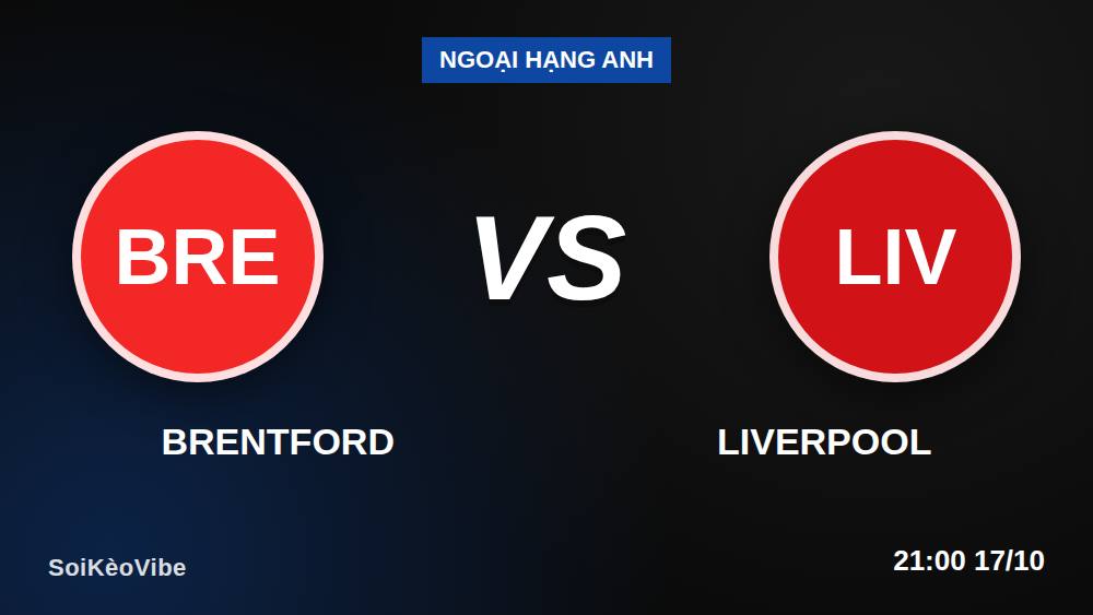 Brentford vs Liverpool: Chuyên gia bóc kèo châu Á tại Gtech